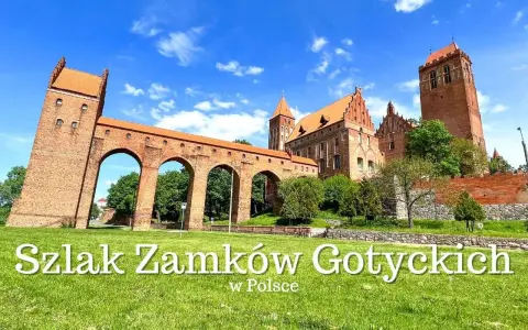 Imponujące budowle gotyckie w Polsce, w tym zamek z charakterystycznym mostem arkadowym, na tle błękitnego nieba.